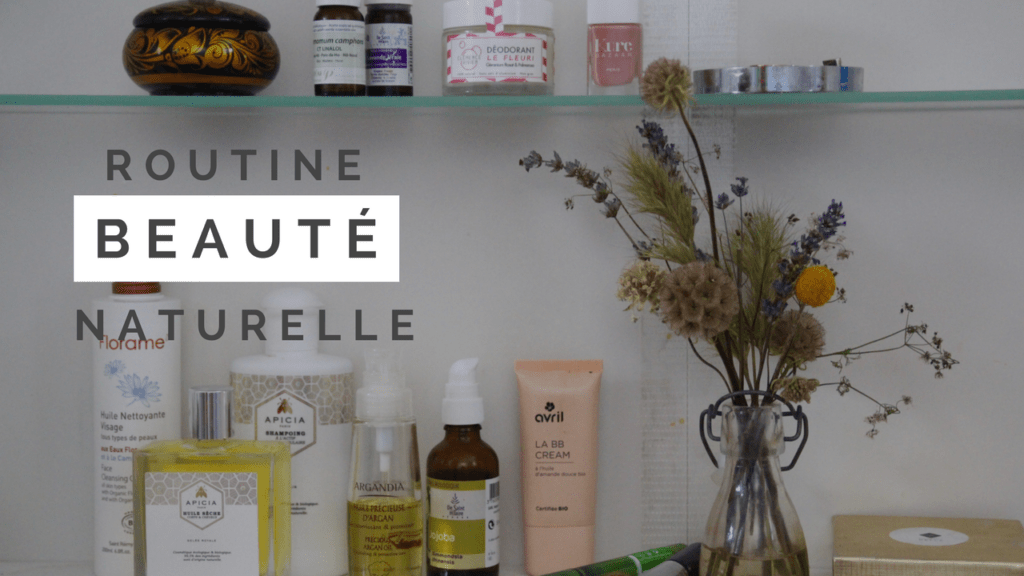 routine beauté au naturel